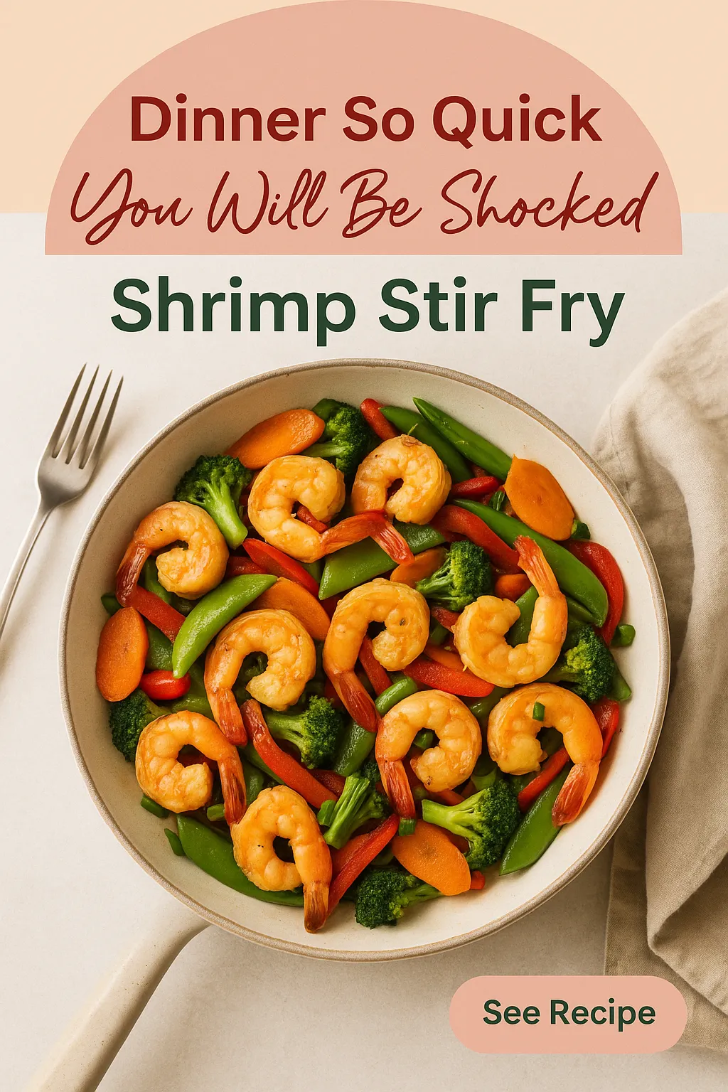 Dinner So Quick You Will Be Shocked Shrimp Stir Fry