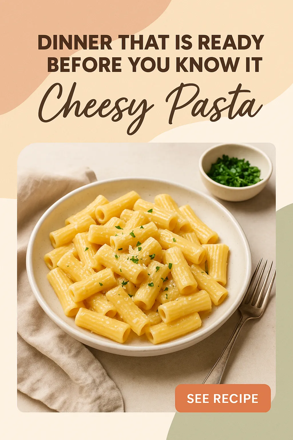Dinner That Is Ready Before You Know It Cheesy Pasta