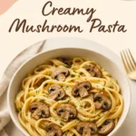 Dinner You Can Make in One Pan Creamy Mushroom Pasta
