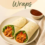 Dinner in Under 30 Minutes BBQ Chicken Wraps