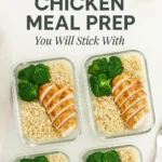 Healthy Chicken Meal Prep You Will Stick With