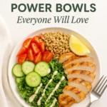 Healthy Chicken Power Bowls Everyone Will Love