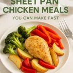 Healthy Sheet Pan Chicken Meals You Can Make Fast