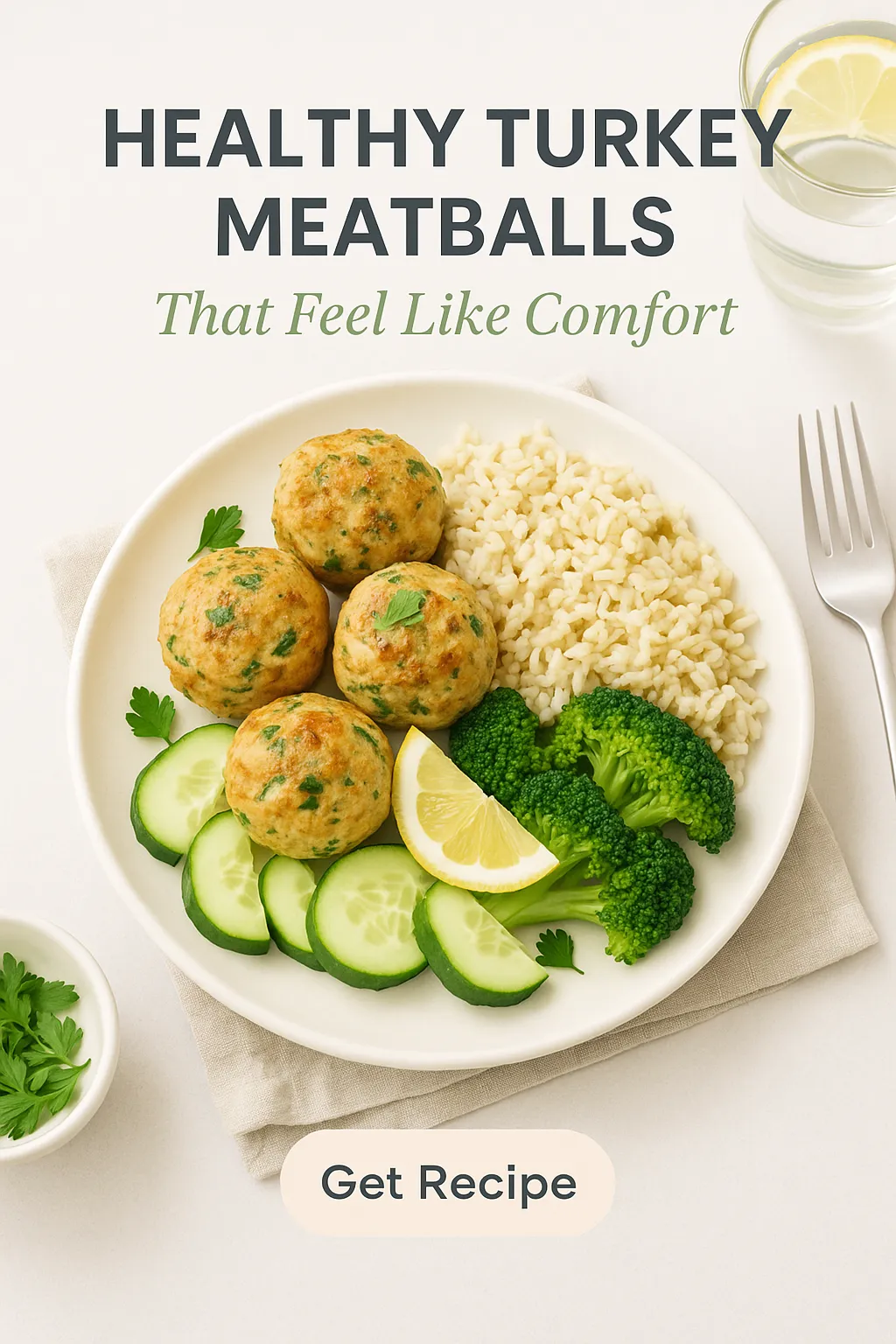 Healthy Turkey Meatballs That Feel Like Comfort
