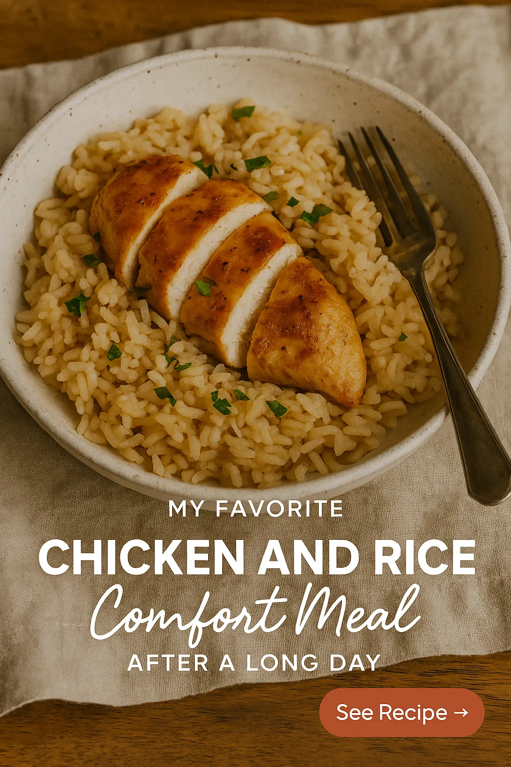 My Favorite Chicken and Rice Comfort Meal After a Long Day