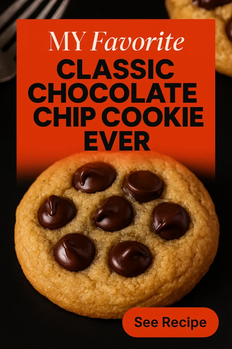My Favorite Classic Chocolate Chip Cookie Ever