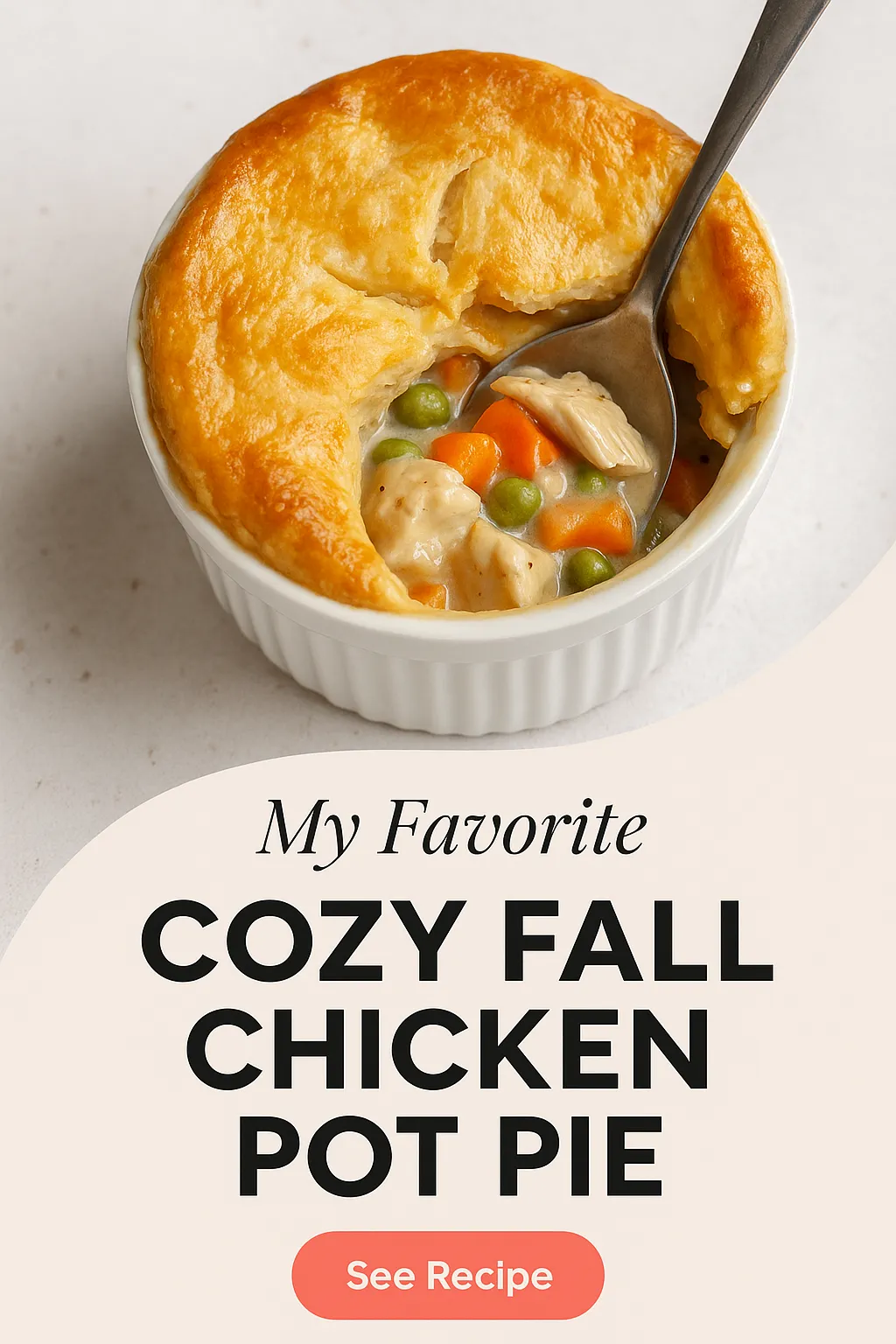 My Favorite Cozy Fall Chicken Pot Pie