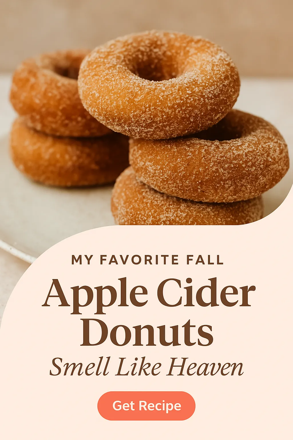 My Favorite Fall Apple Cider Donuts Smell Like Heaven