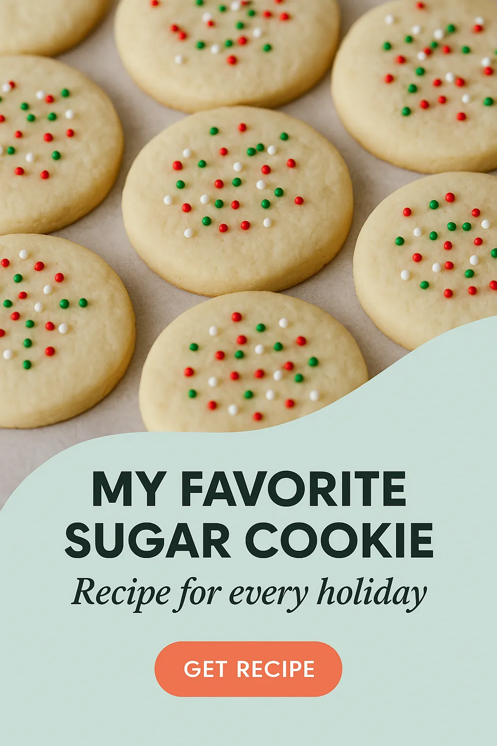 My Favorite Sugar Cookie Recipe for Every Holiday