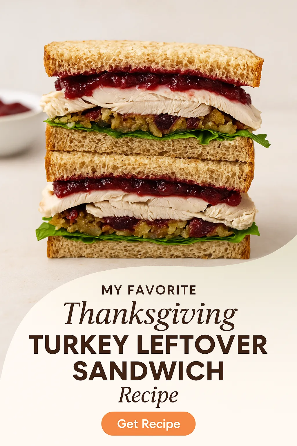 My Favorite Thanksgiving Turkey Leftover Sandwich Recipe