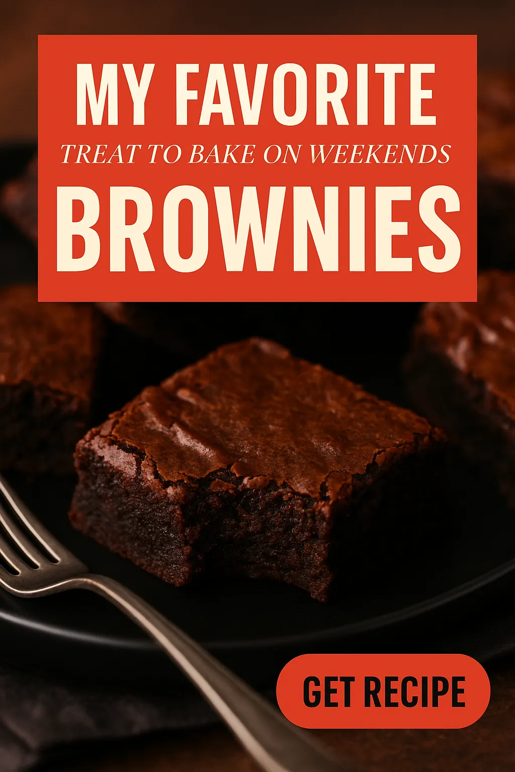 My Favorite Treat to Bake on Weekends Brownies