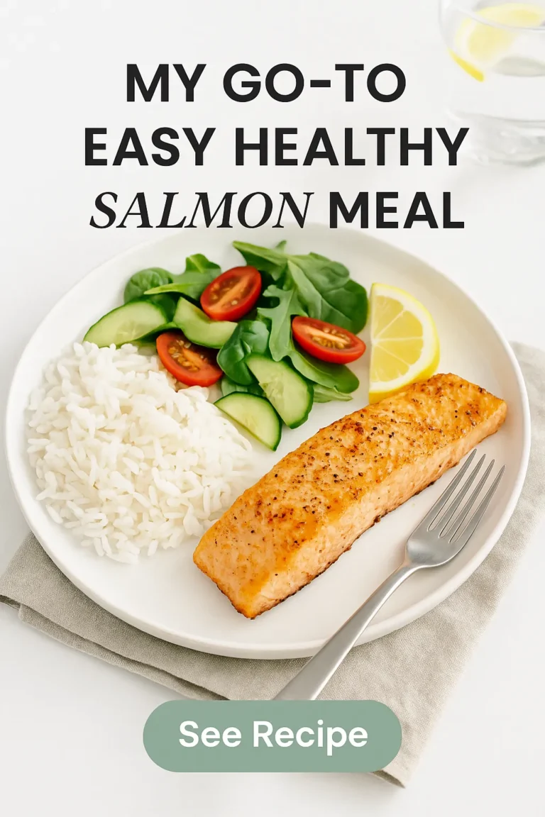 My Go To Easy Healthy Salmon Meal