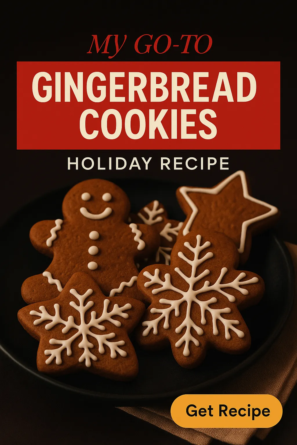 My Go To Gingerbread Cookies Holiday Recipe