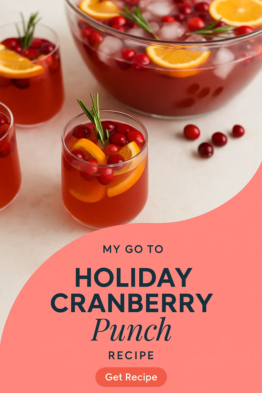 My Go To Holiday Cranberry Punch Recipe