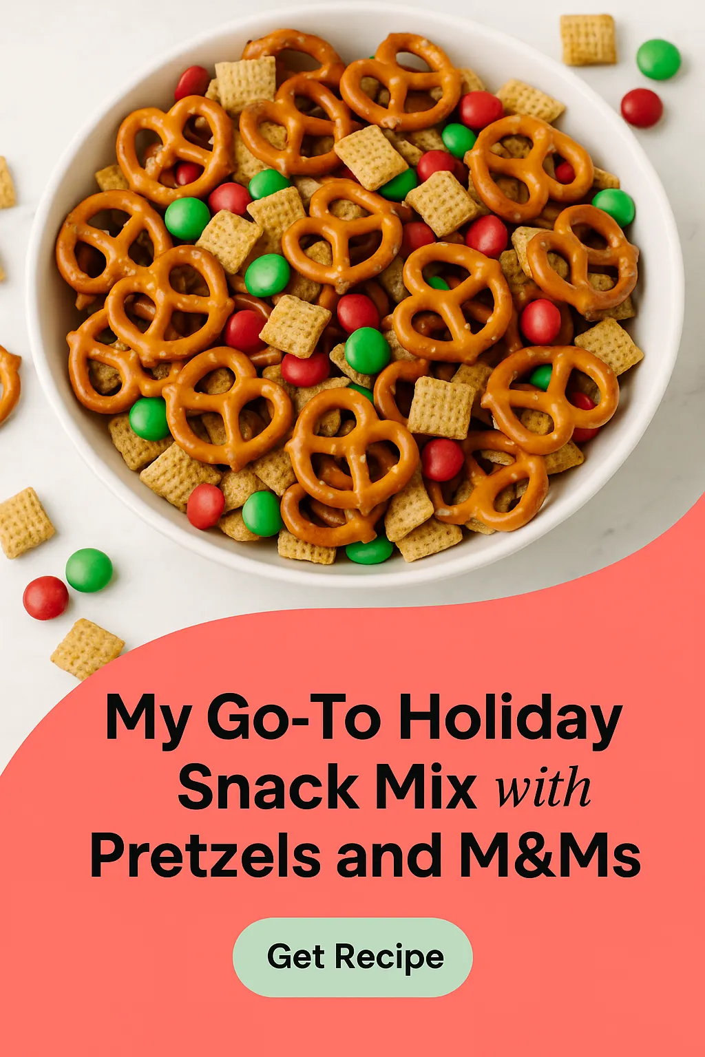 My Go To Holiday Snack Mix with Pretzels and MMs