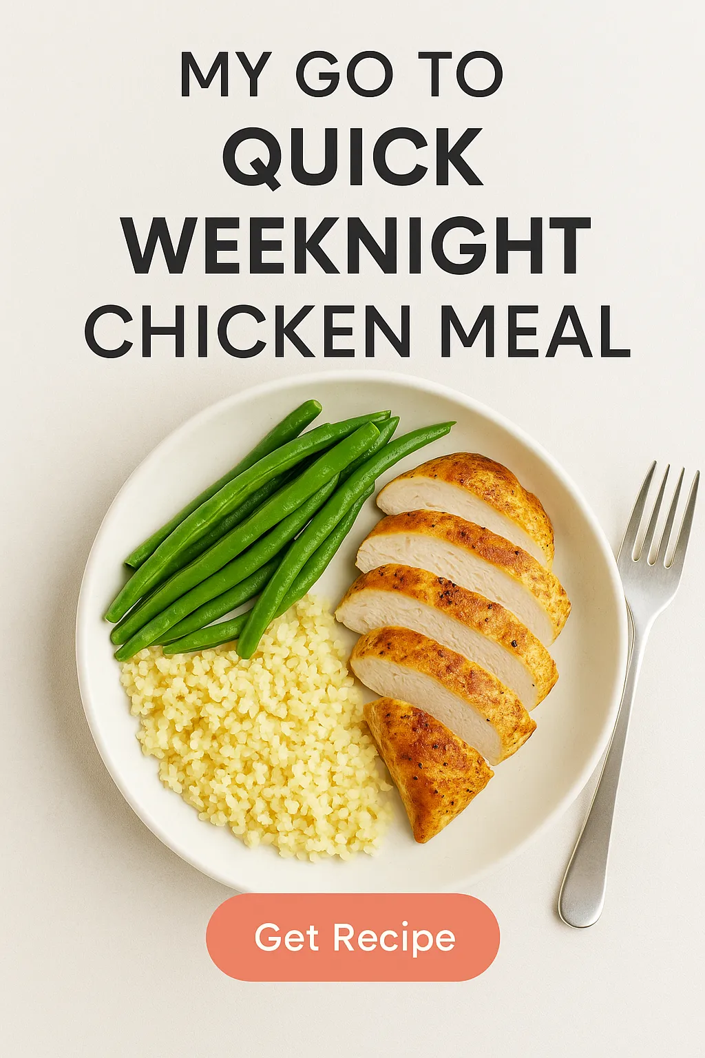 My Go To Quick Weeknight Chicken Meal