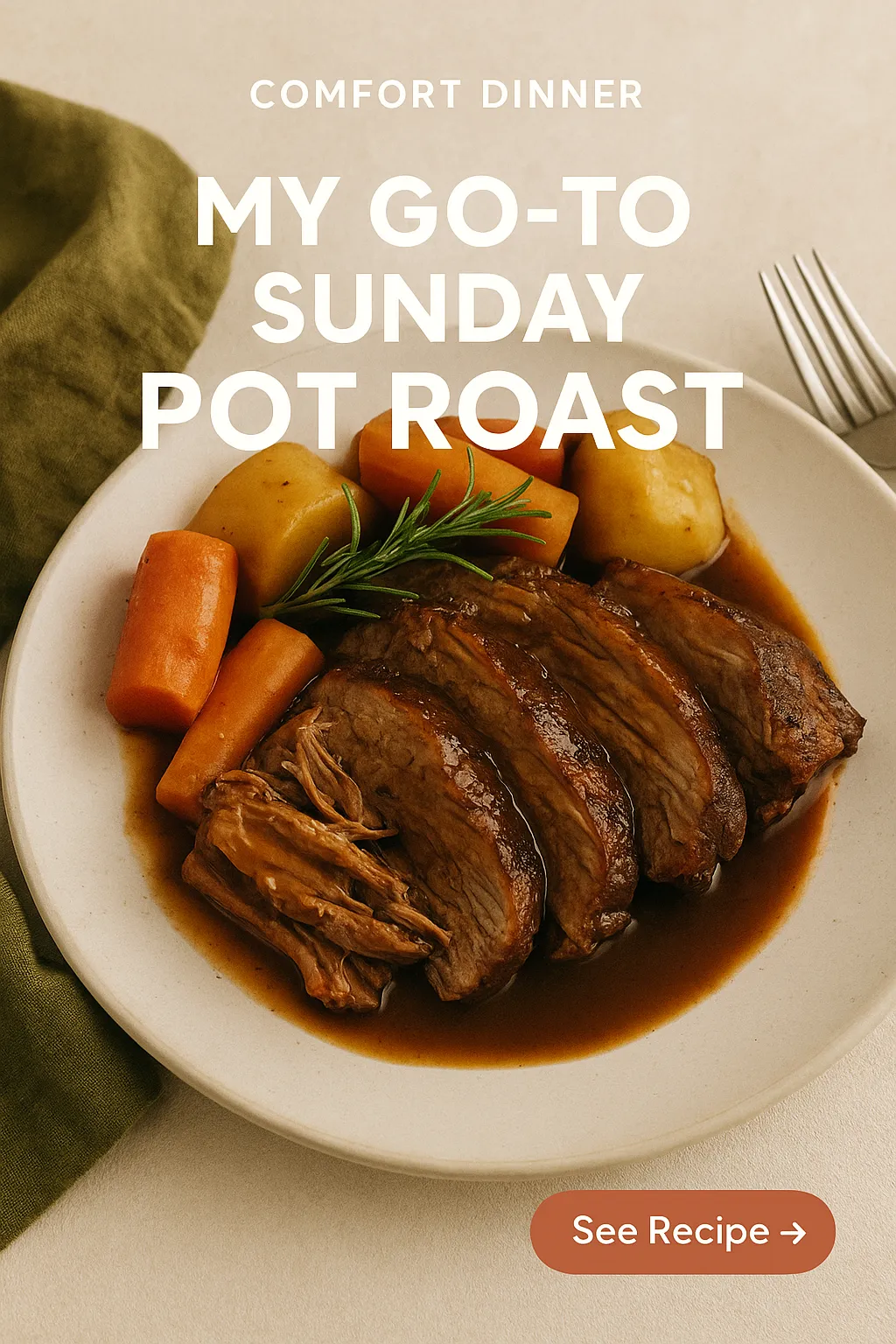 My Go To Sunday Pot Roast Comfort Dinner