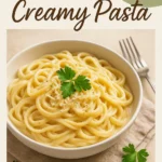Quick Creamy Pasta Dinner That Never Fails