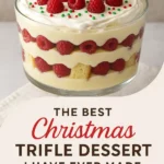The Best Christmas Trifle Dessert I Have Ever Made