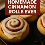 The Best Homemade Cinnamon Rolls Ever