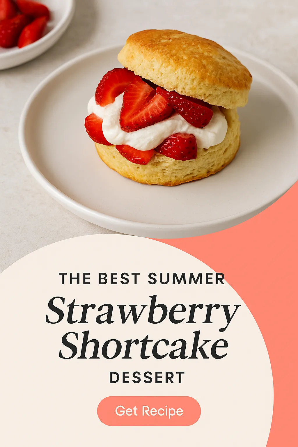 The Best Summer Strawberry Shortcake Dessert