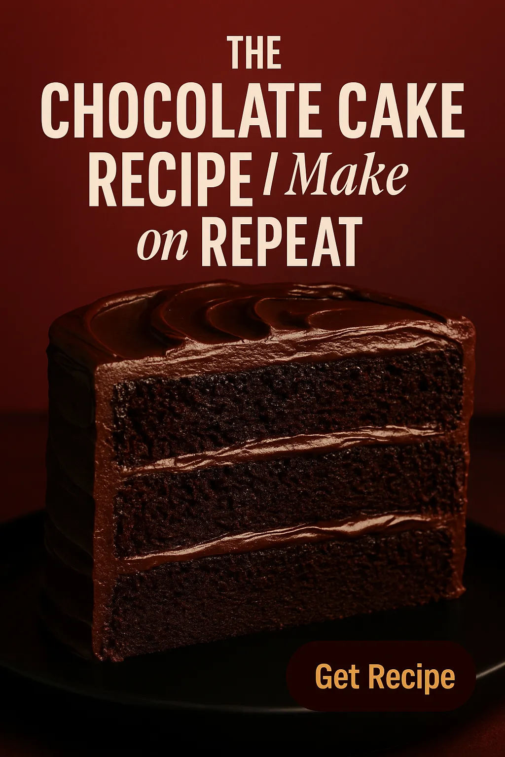 The Chocolate Cake Recipe I Make on Repeat