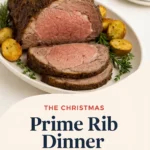The Christmas Prime Rib Dinner Everyone Remembers