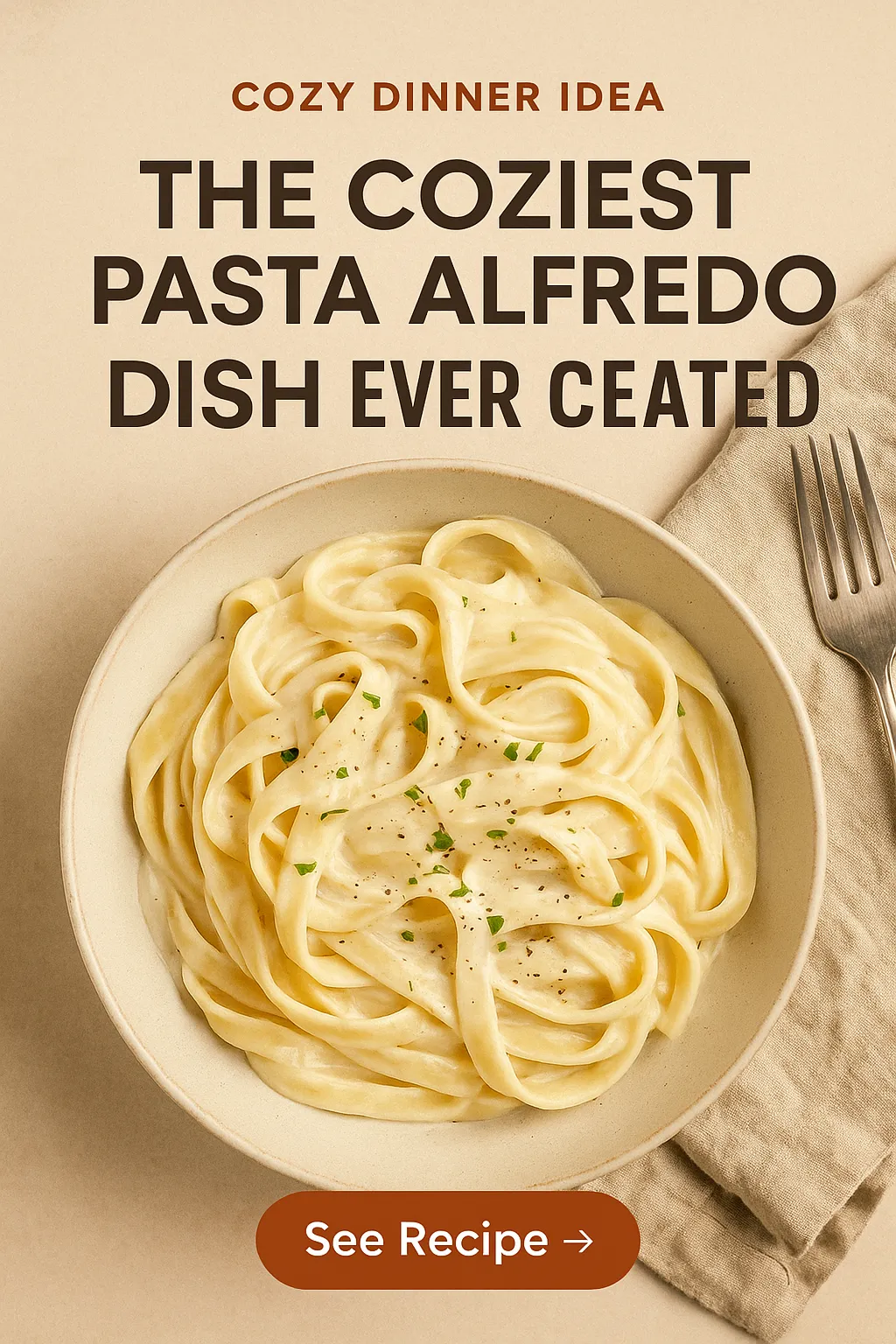 The Coziest Pasta Alfredo Dish Ever Created