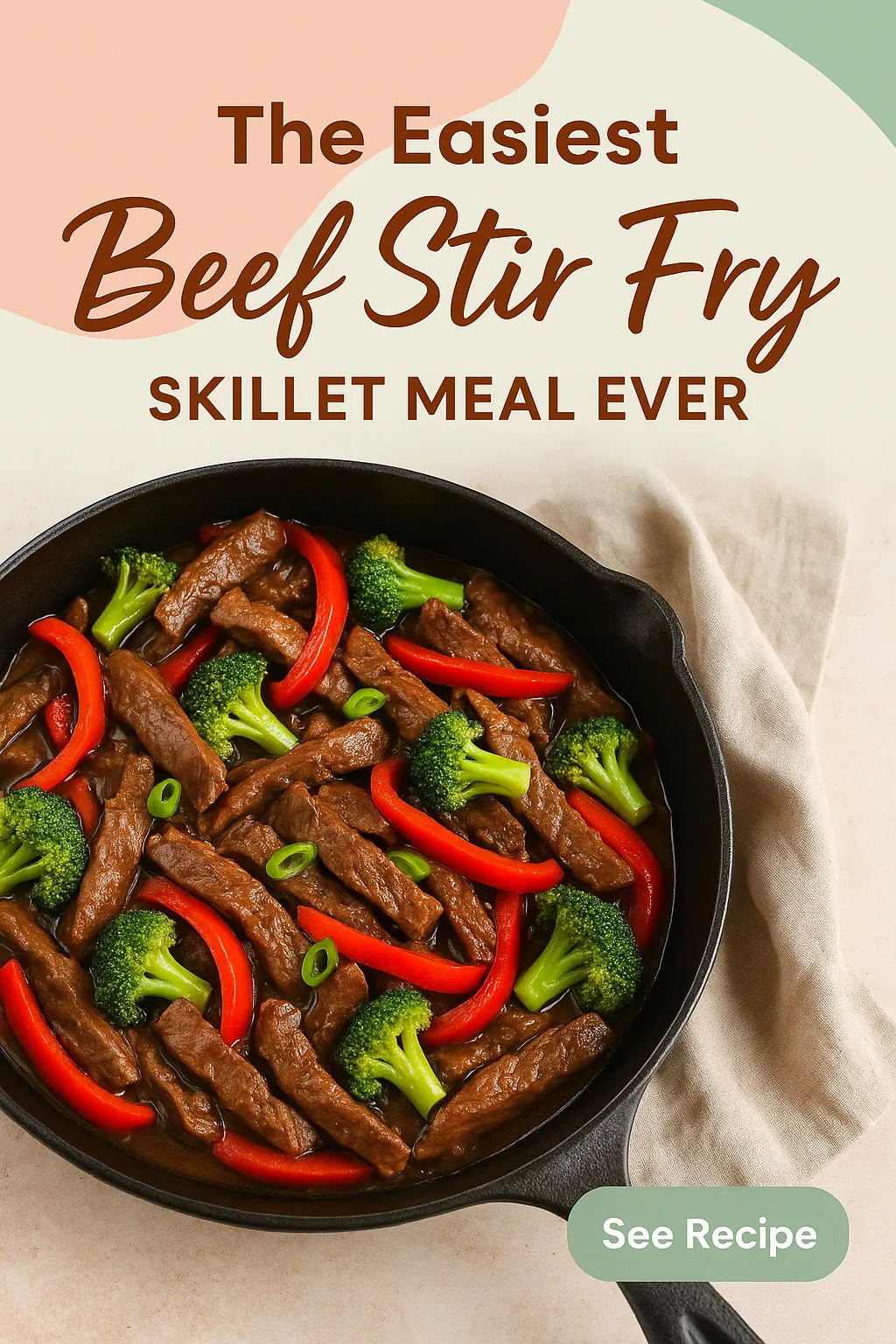 The Easiest Beef Stir Fry Skillet Meal Ever