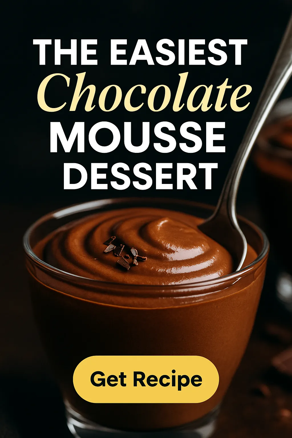 The Easiest Chocolate Mousse Dessert You Can Make Tonight