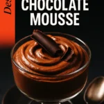The Easiest Chocolate Mousse Dessert for Busy Bakers