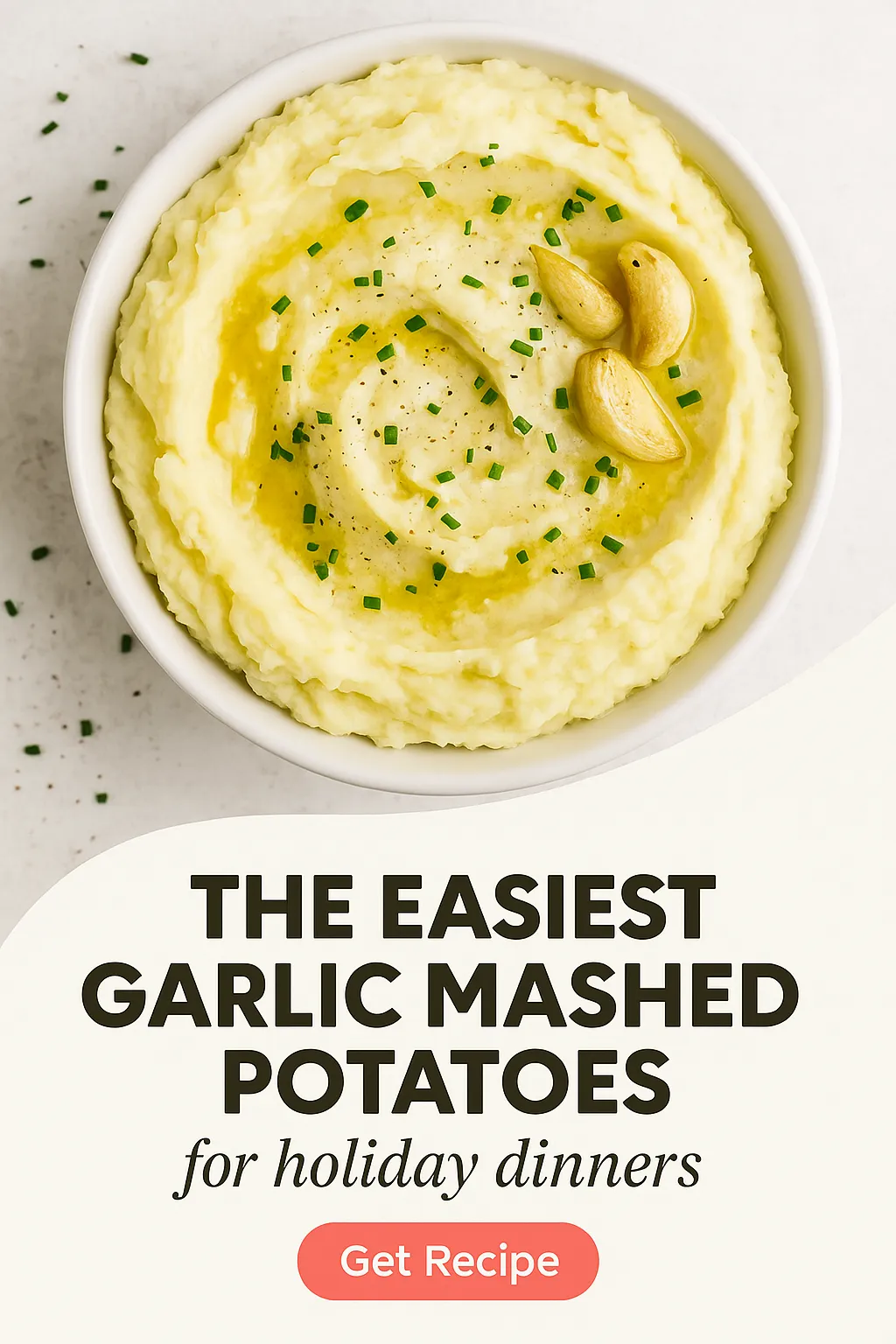 The Easiest Garlic Mashed Potatoes for Holiday Dinners