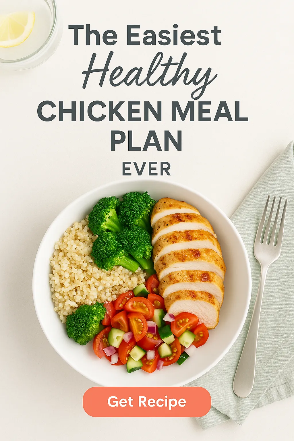 The Easiest Healthy Chicken Meal Plan Ever