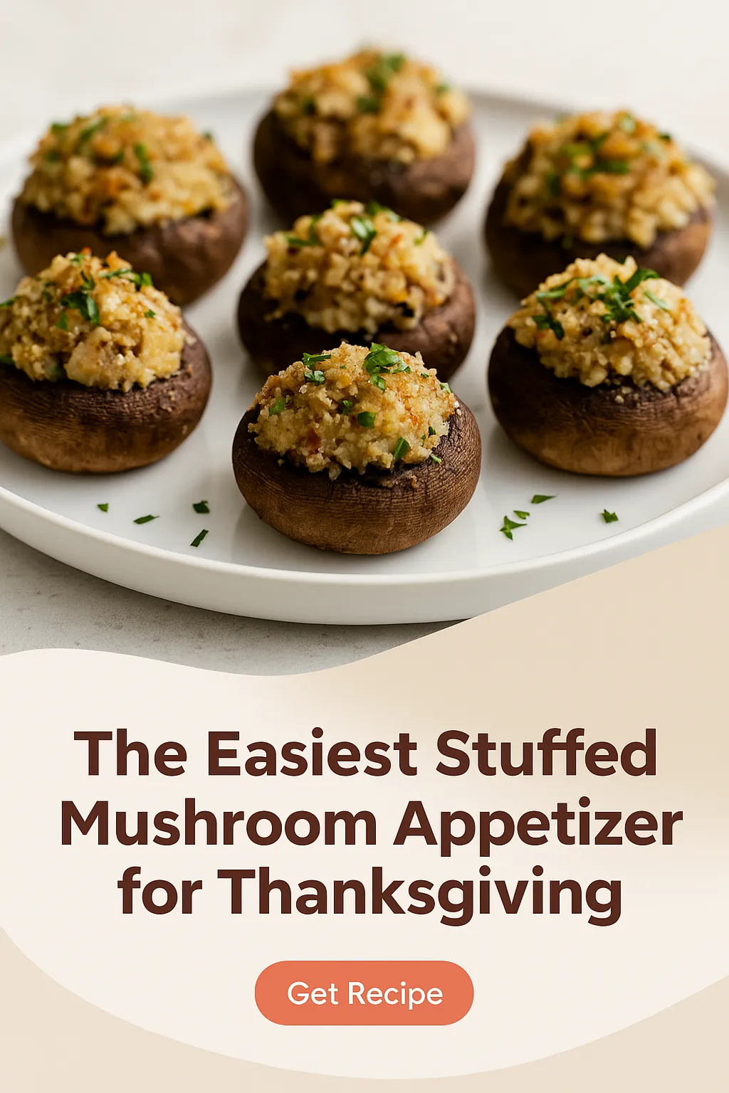 The Easiest Stuffed Mushroom Appetizer for Thanksgiving