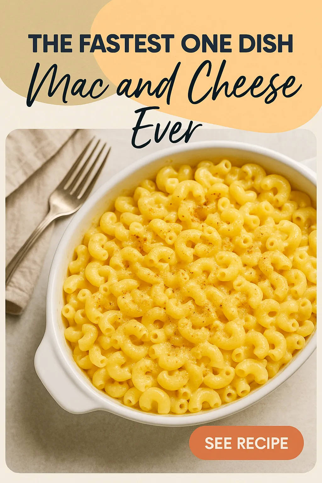 The Fastest One Dish Mac and Cheese Ever