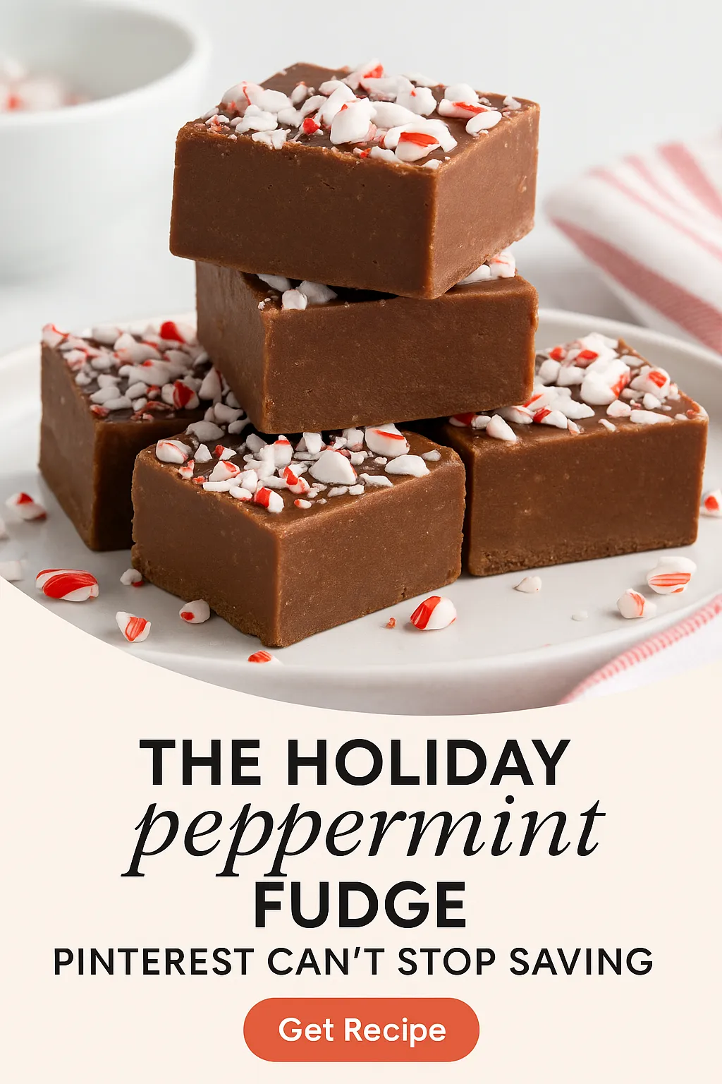 The Holiday Peppermint Fudge Pinterest Cant Stop Saving