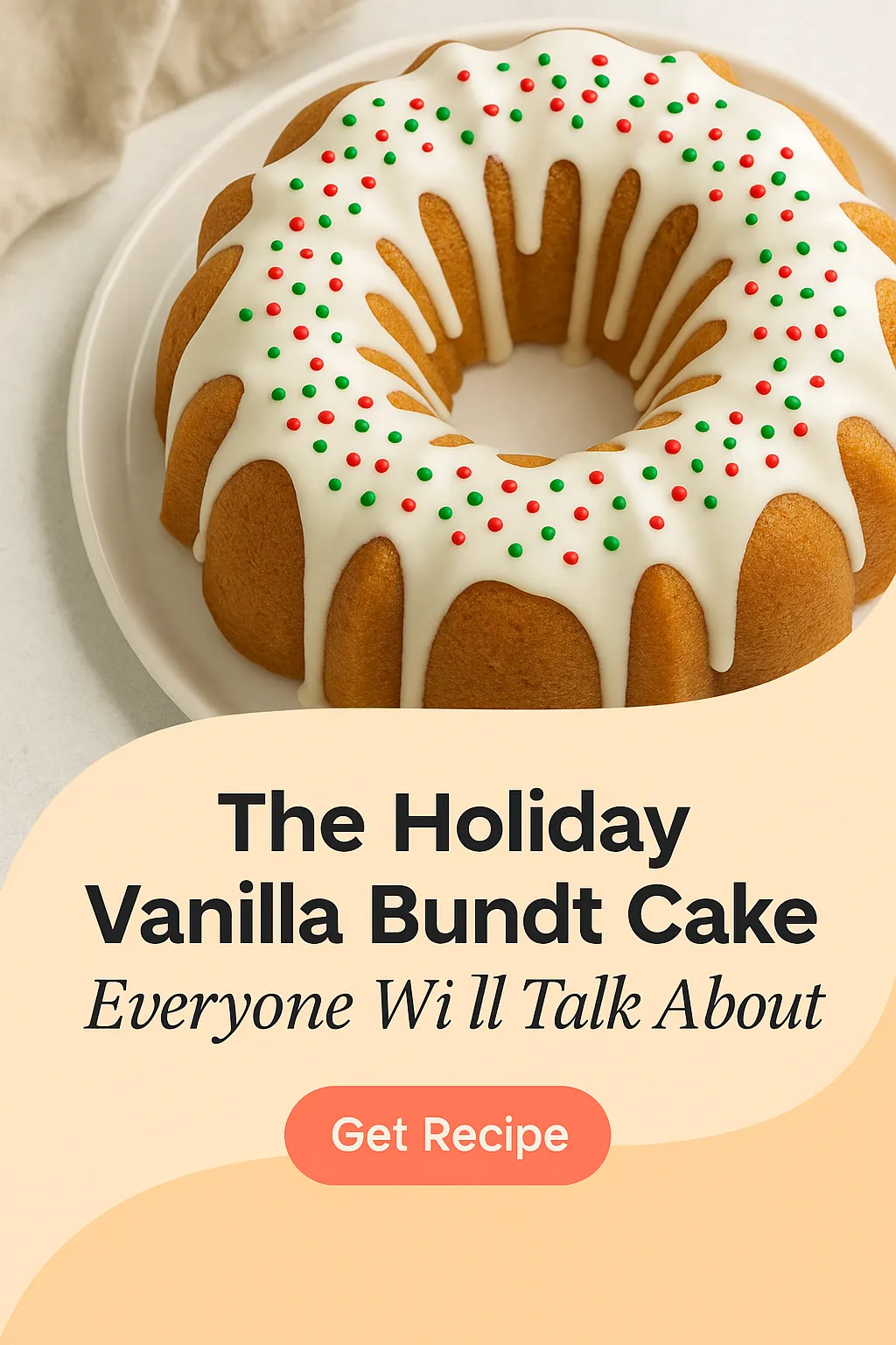 The Holiday Vanilla Bundt Cake Everyone Will Talk About