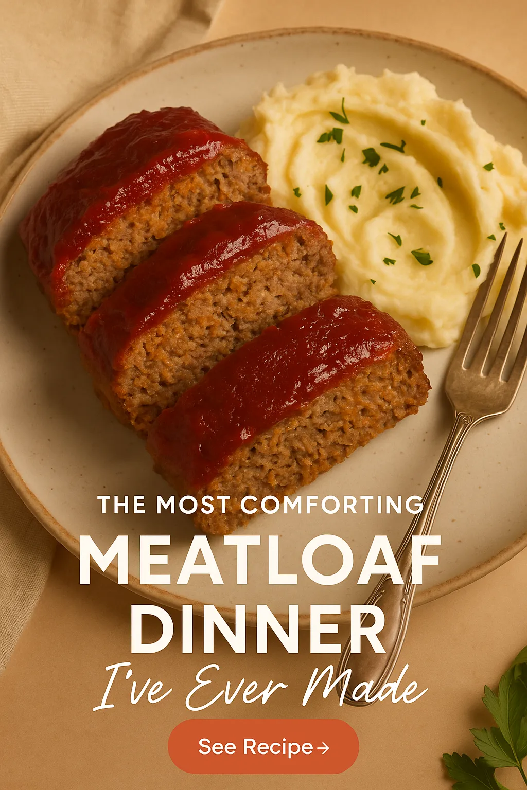 The Most Comforting Meatloaf Dinner Ive Ever Made
