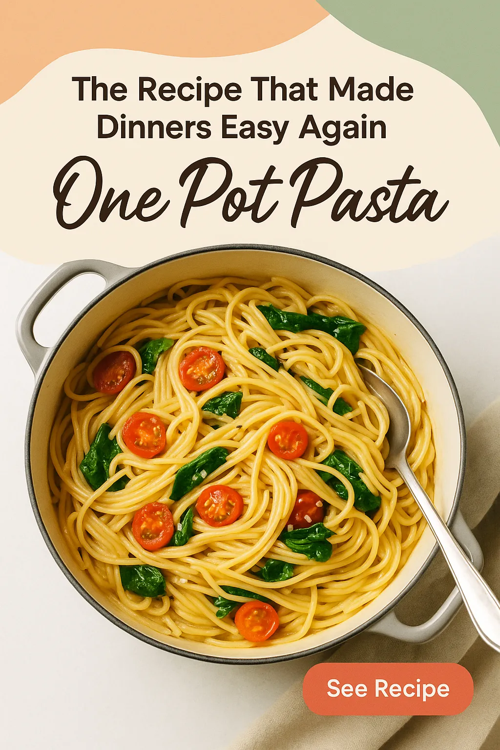 The Recipe That Made Dinners Easy Again One Pot Pasta