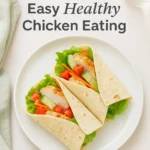 The Secret to Easy Healthy Chicken Eating