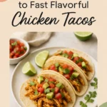 The Secret to Fast Flavorful Chicken Tacos