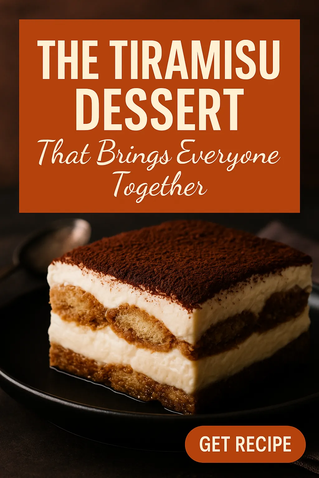 The Tiramisu Dessert That Brings Everyone Together