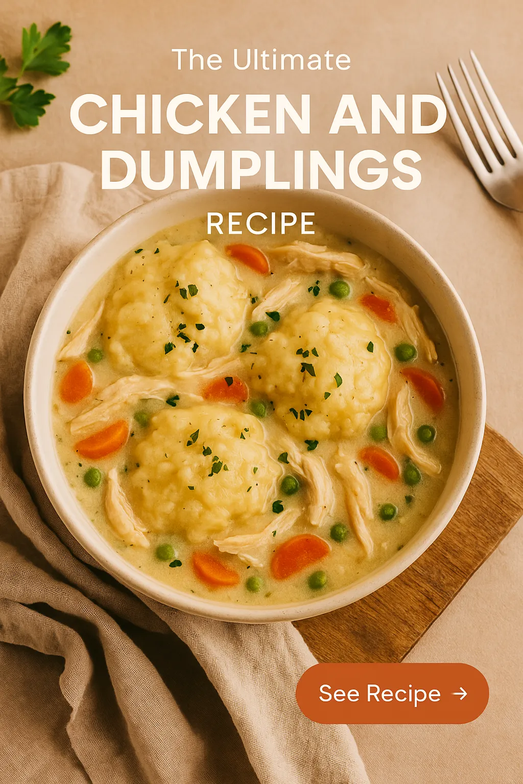 The Ultimate Chicken and Dumplings Recipe