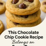 This Chocolate Chip Cookie Recipe Belongs on Every Tray