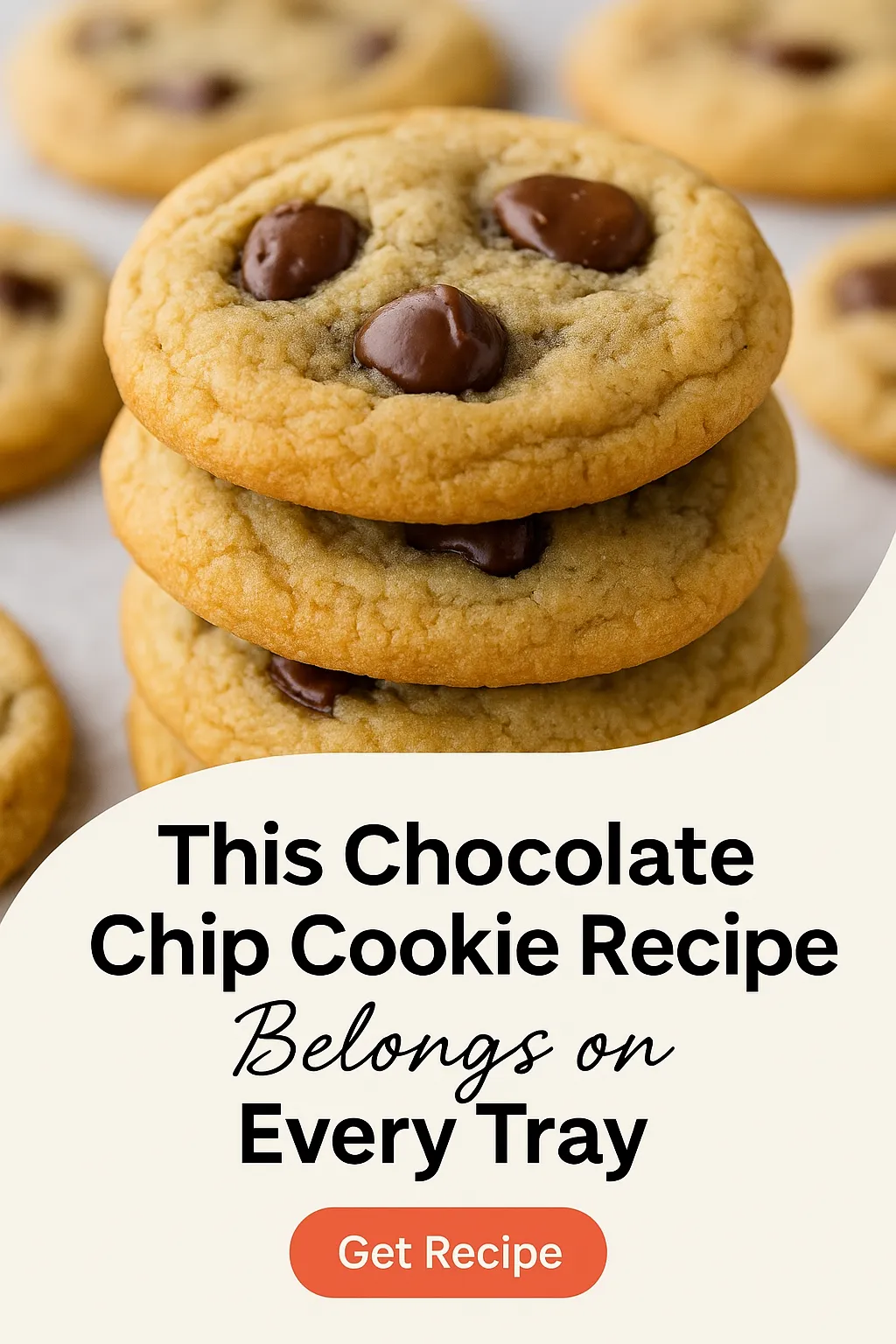 This Chocolate Chip Cookie Recipe Belongs on Every Tray