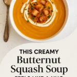 This Creamy Butternut Squash Soup Feels Like a Hug