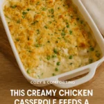 This Creamy Chicken Casserole Feeds a Crowd