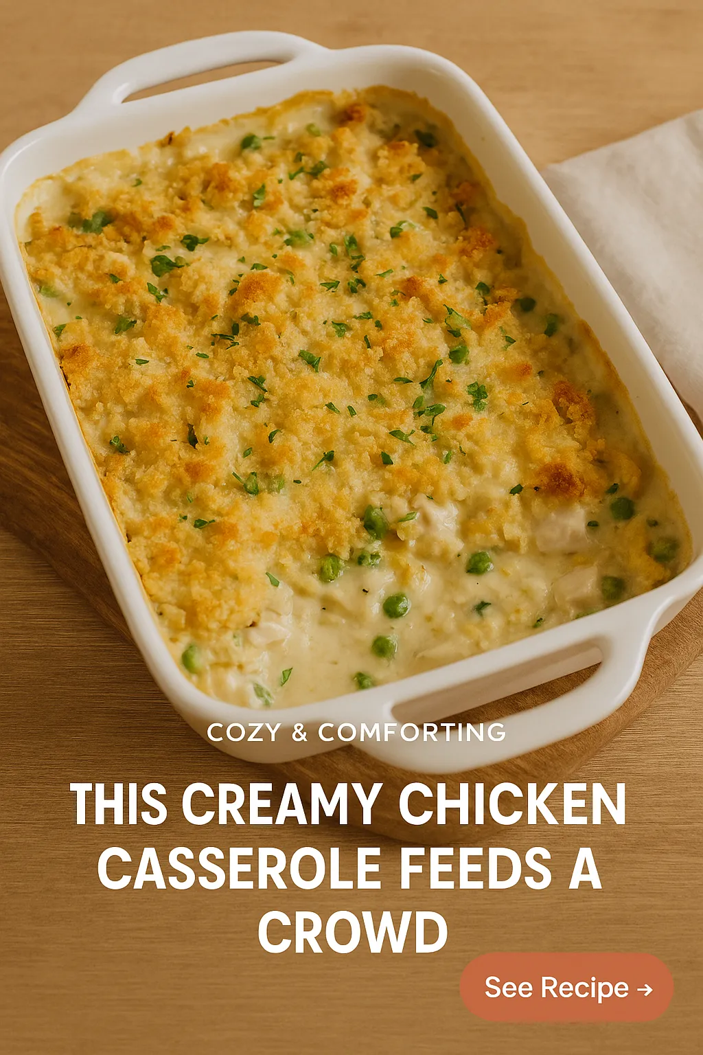 This Creamy Chicken Casserole Feeds a Crowd