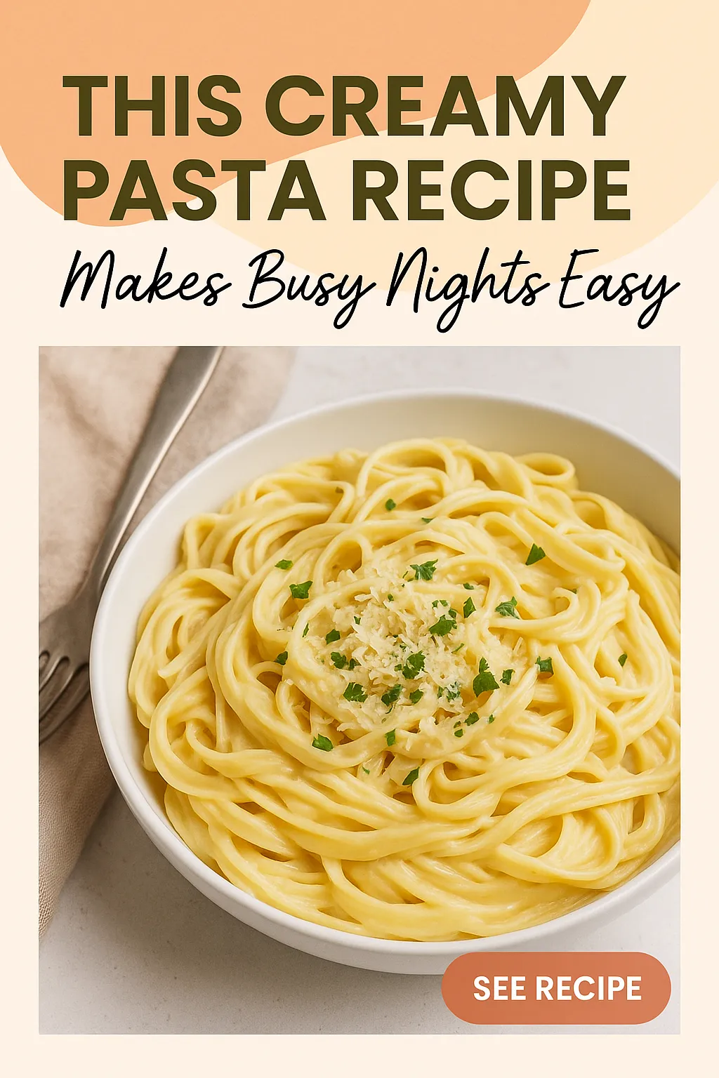 This Creamy Pasta Recipe Makes Busy Nights Easy