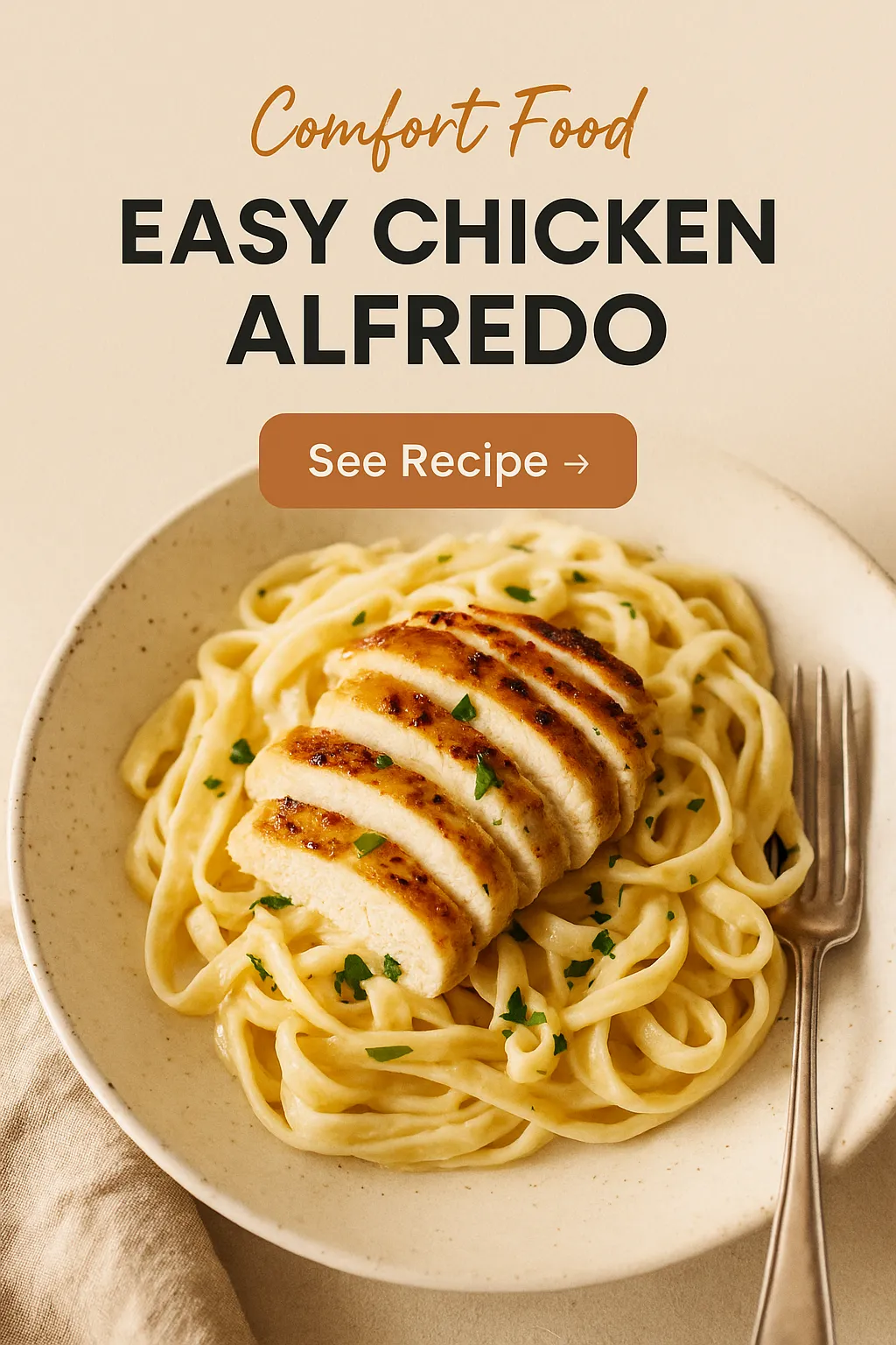 This Easy Chicken Alfredo Comfort Food Never Fails